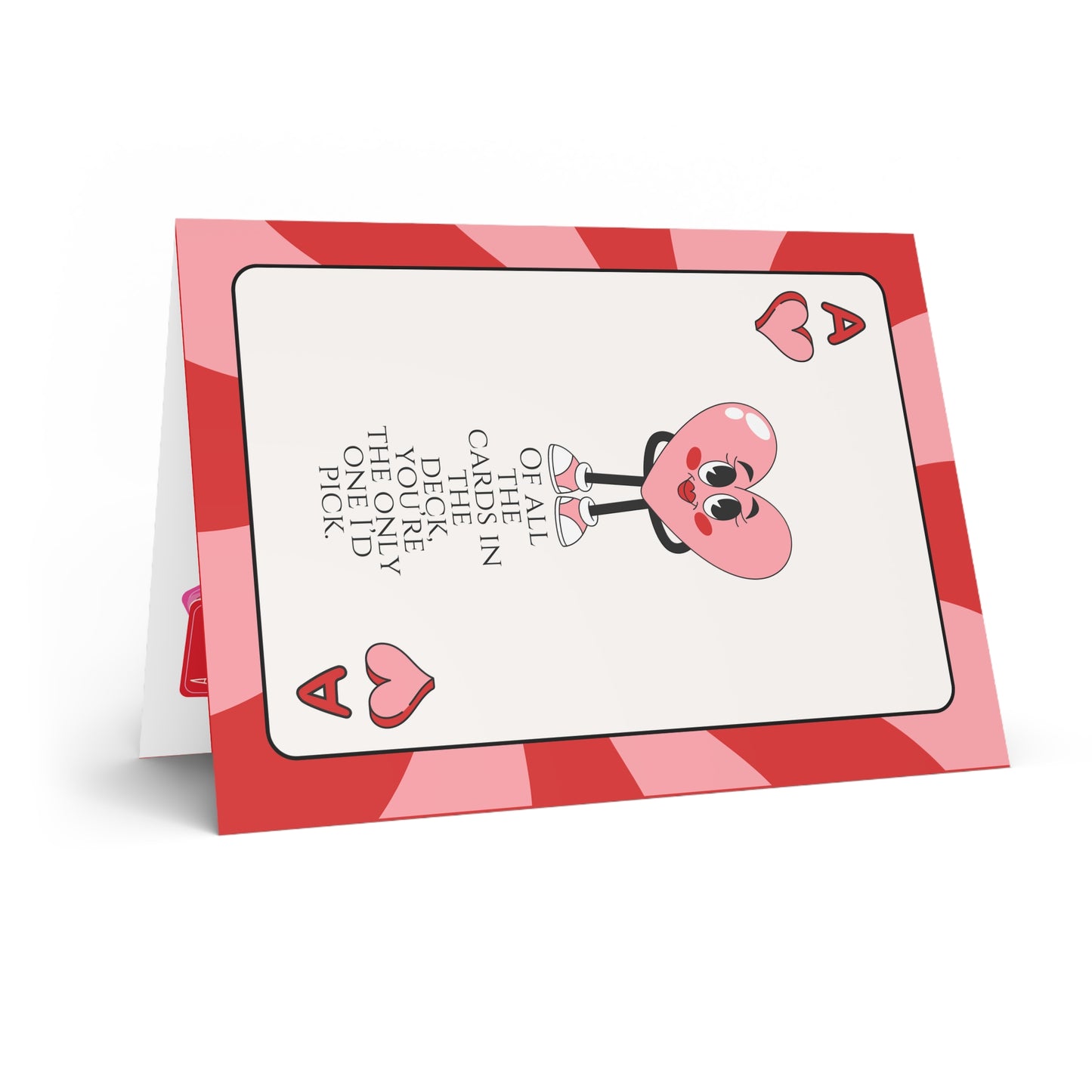 'Ace of Hearts' Romantic Valentine's Day Card ("Of all the cards in the deck, you're the only one I'd pick")