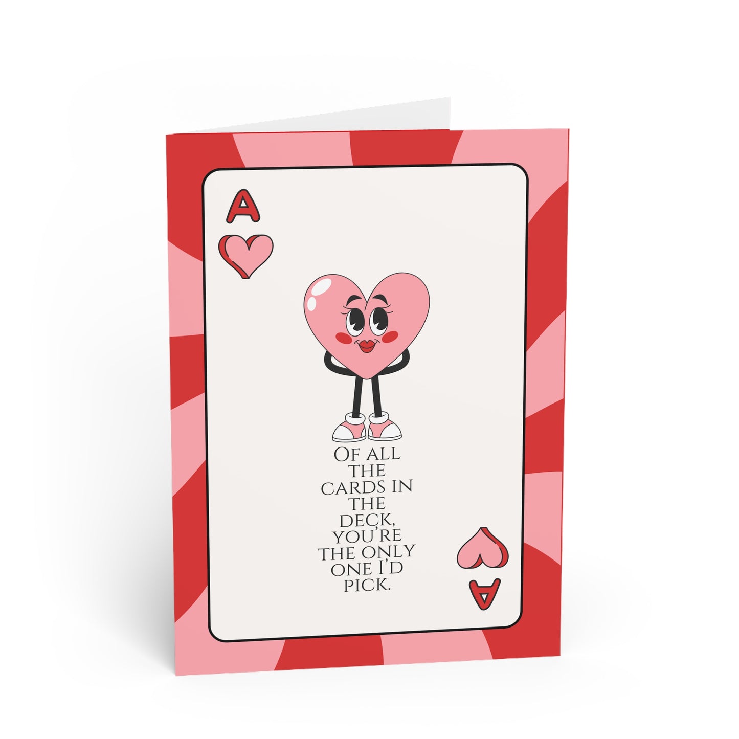 'Ace of Hearts' Romantic Valentine's Day Card ("Of all the cards in the deck, you're the only one I'd pick")